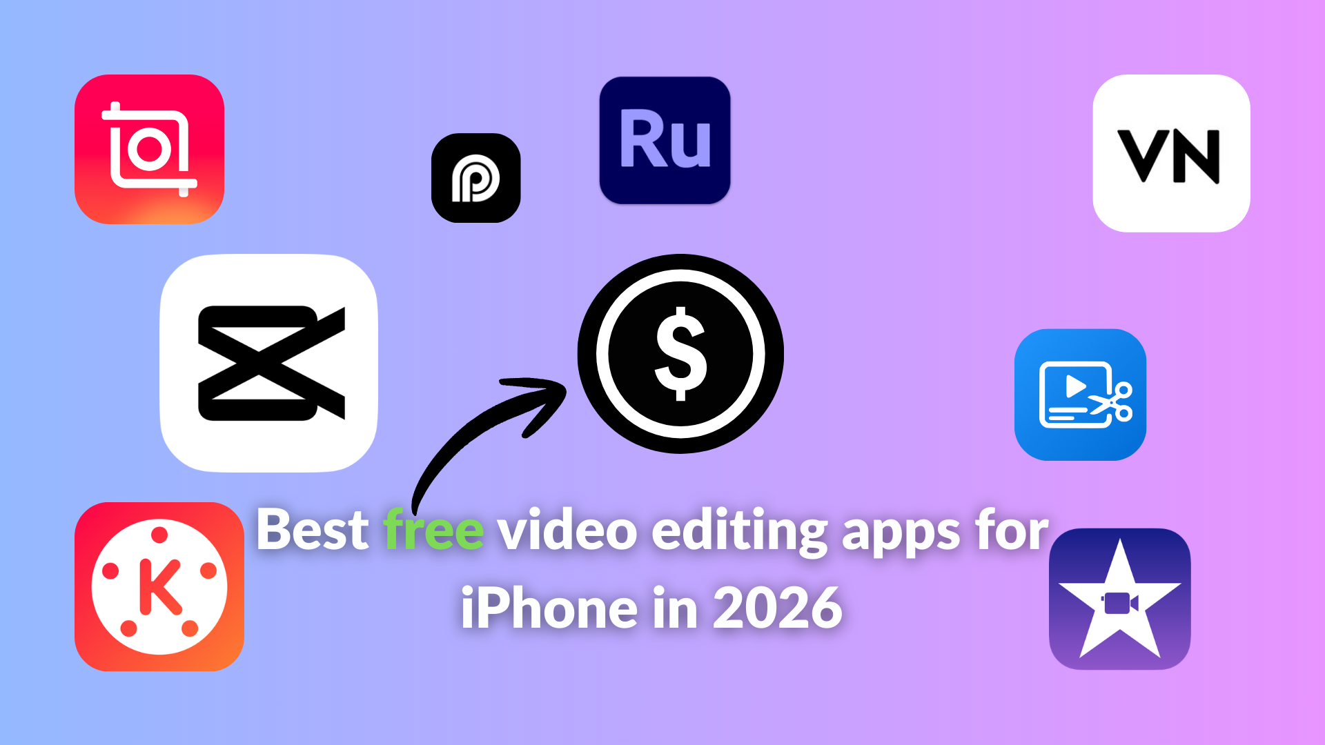 Best Free Video Editing Apps for iPhone in 2026 (Ranked)